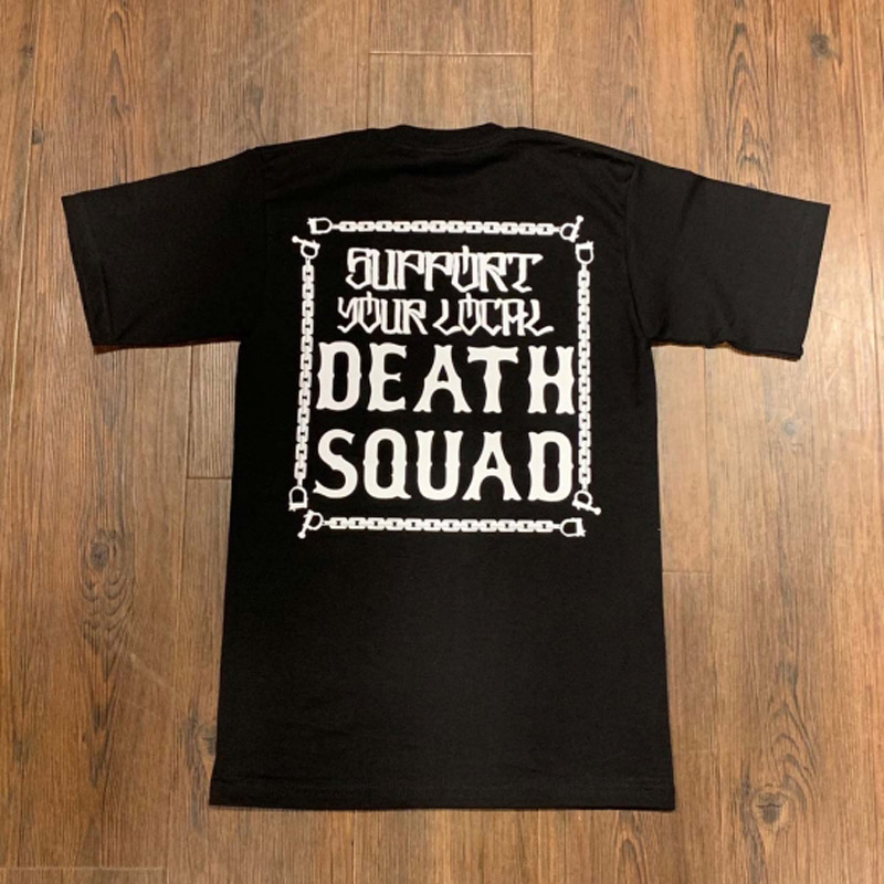 Death Squad Support your local Short Sleeve Tees（DEATH SQUAD）